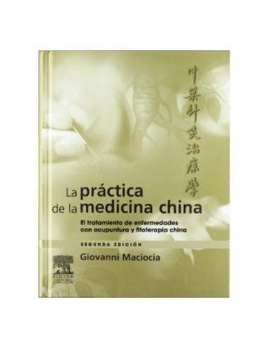 LA PRACTICA DE LA MEDICINA CHINA